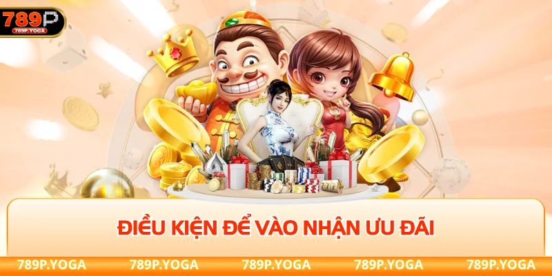 Điều kiện để vào nhận ưu đãi